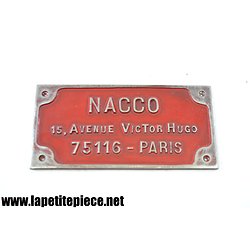 Plaque industrielle NACCO 15 avenue Victor Hugo 75116 Paris. Wagon chemins de fer