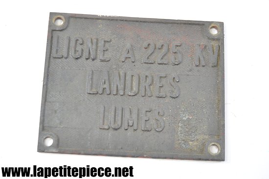 Plaque chemins de fer Ligne A 225KV LANDRES LUMES ( Ardennes )