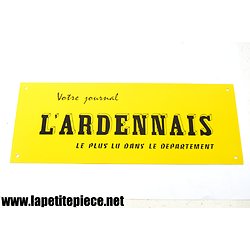 Plaque publicitaire tôle litho :  votre journal L'ARDENNAIS le plus lu dans le département (Ardennes) 