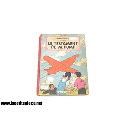 BD Jo, Zette et Jocko - Le Testament de M. Pump. 1er épisode. EO édition originale 1951 Le Stratonef H. 22