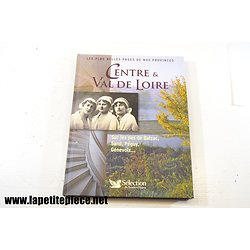 Les plus belles pages de nos provinces : Centre & Val de Loire - Reader's Digest