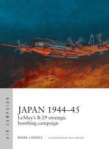 JAPAN 1944-45 LEMAY'S B-29 STRATEGIC BOMBING CAMP