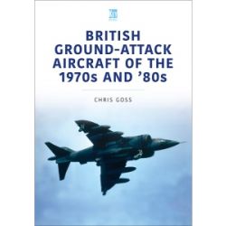 BRITISH GROUND-ATTACK AIRCRAFT OF THE 1970S AND