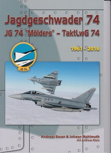 JAGDGESCHWADER 74 JG74 MOLDERS-TAKTLWG 74 COMPENDI