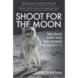 SHOOT FOR THE MOON-SPACE RACE AND...APOLLO 11