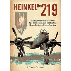 HEINKEL HE 219-AN ILLUSTRATED HISTORY