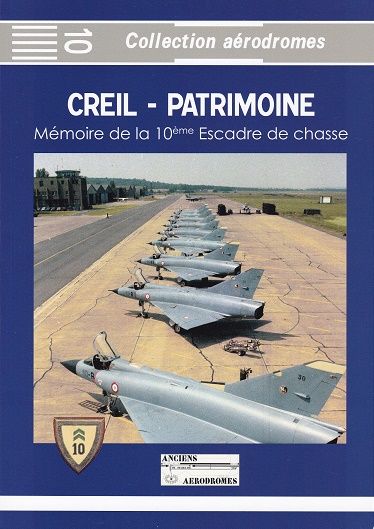 CREIL-PATRIMOINE 10EME ESCADRE       AERODROMES 10