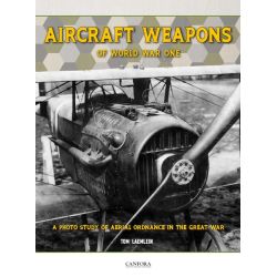 AIRCRAFT WEAPONS OF WORLD WAR ONE      CANFORA