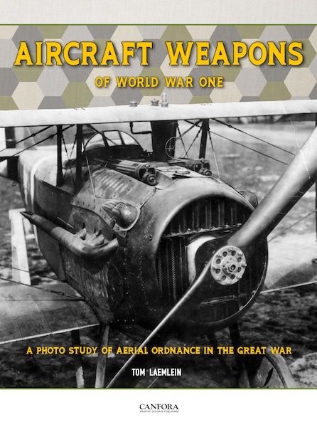 AIRCRAFT WEAPONS OF WORLD WAR ONE      CANFORA