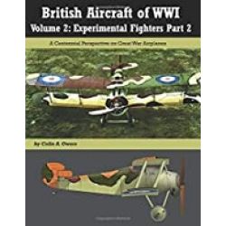 BRITISH AIRCRAFT OF WWI VOL 2-EXPERIMANTAL PART 2