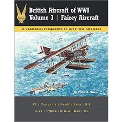 BRITISH AIRCRAFT OF WWI VOLUME 3-FAIREY AIRCRAFT