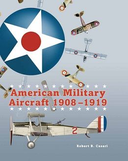 AMERICAN MILITARY AIRCRAFT 1908-1919      AERONAUT