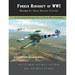 FOKKER AIRCRAFT OF WWI VOLUME 3 EARLY BIPLANE...