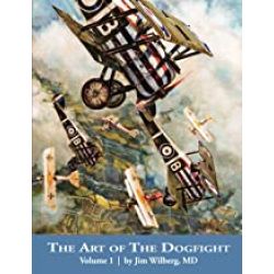 THE ART OF THE DOGFIGHT VOLUME 1