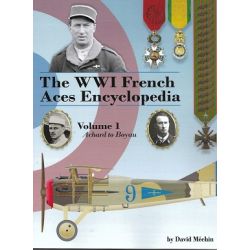 THE WWI FRENCH ACES ENCYCLOPEDIA VOLUME 1