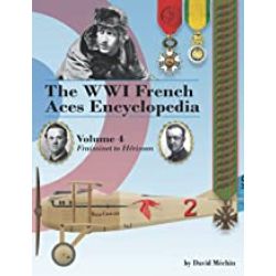 THE WWI FRENCH ACES ENCYCLOPEDIA VOLUME 4