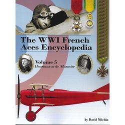 THE WWI FRENCH ACES ENCYCLOPEDIA VOLUME 5