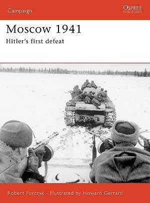 MOSCOW 1941 HITLER'S FIRST DEFEAT