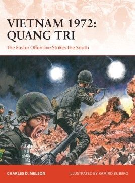 VIETNAM 1972 : QUANG TRI-THE EASTER OFFENSIVE...