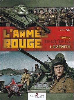 L'ARMEE ROUGE TOME 2 1943/1945 LE ZENITH
