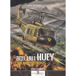 BELL UH-1 HUEY SUR TOUS LES FRONTS