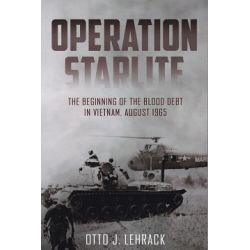 OPERATION STARLITE-THE BEGINNING OF THE BLOOD...