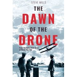 THE DAWN OF THE DRONE