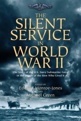 THE SILENT SERVICE IN WORLD WAR II