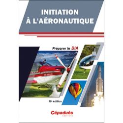 INITIATION A L'AERONAUTIQUE                 10E ED