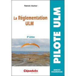 LA REGLEMENTATION ULM                 8E EDITION