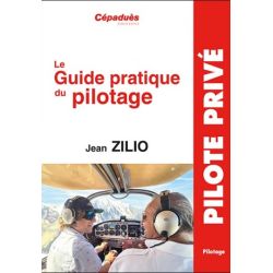 LE GUIDE PRATIQUE DU PILOTAGE  20E EDITION
