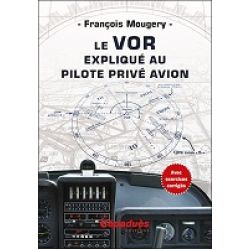 LE VOR EXPLIQUE AU PILOTE PRIVE AVION     REF1761