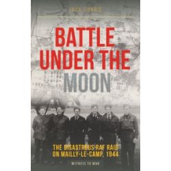 BATTLE UNDER THE MOON/MAILLY LE CAMP     GOODALL