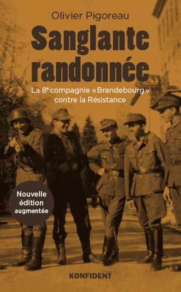 SANGLANTE RANDONNEE-LA 8E COMPAGNIE BRANDEBOURG