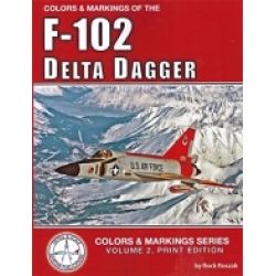 F-102 DELTA DAGGER COLORS  MARKINGS VOL 2