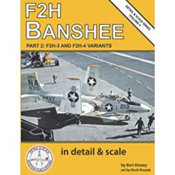 F2H BANSHEE PART 2 F2H-3 AND F2H-4 VARIANTS  D&S 4