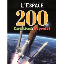 L'ESPACE 200 QUESTIONS/REPONSES       PICCOLIA