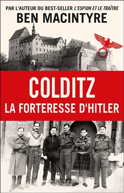 COLDITZ LA FORTERESSE D'HITLER