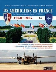 LES AMERICAINS EN FRANCE 1950-1967 T2-GERARD LOUIS