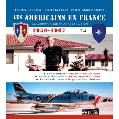 LES AMERICAINS EN FRANCE 1950-1967 T.3