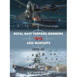 ROYAL NAVY TORPEDO-BOMBERS VS AXIS WARSHIPS 39-45