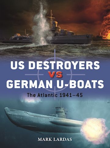US DESTROYERS VS GERMAN U-BOATS-THE ATLANTIC 41-45
