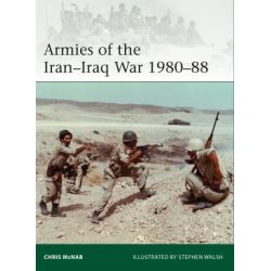 ARMIES OF THE IRAN-IRAQ WAR 1980-88    ELITE 239