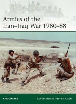 ARMIES OF THE IRAN-IRAQ WAR 1980-88    ELITE 239