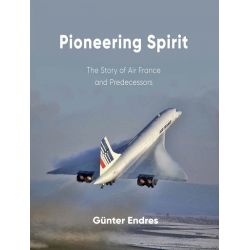 PIONEERING SPIRIT-THE STORY OF AIR FRANCE