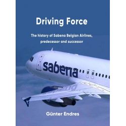 DRIVING FORCE-THE HISTORY OF SABENA BELGIAN