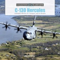C-130 HERCULES LEGENDS OF AVIATION WARFARE