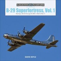 B-29 SUPERFORTRESS VOL 1   LEGENDS OF AVIATION