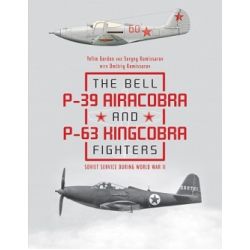 BELL P-39 AND P-63 FIGHTERS SOVIET SERVICE WWII