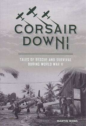 CORSAIR DOWN ! TALES OF RESCUE AND SURVIVAL...